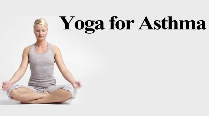 25 Yoga Poses To Treat Asthma - The Xerxes